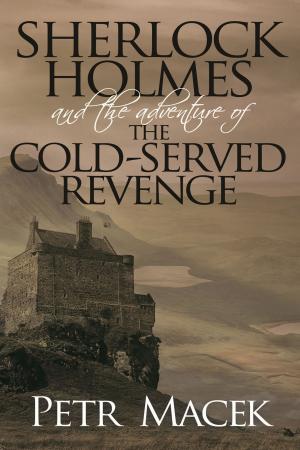 Cover of the book Sherlock Holmes and The Adventure of The Cold-Served Revenge by George Partridge