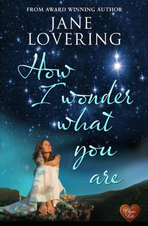 Cover of the book How I Wonder What You Are by Kathryn Freeman