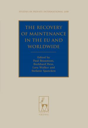 Cover of the book The Recovery of Maintenance in the EU and Worldwide by Mr Anthony Neilson