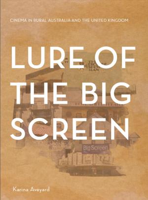 Cover of the book Lure of the Big Screen by Caridad Svich