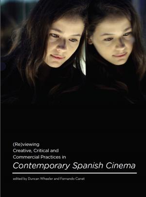 Cover of the book (Re)viewing Creative, Critical and Commercial Practices in Contemporary Spanish Cinema by Aleksandra Kaminska