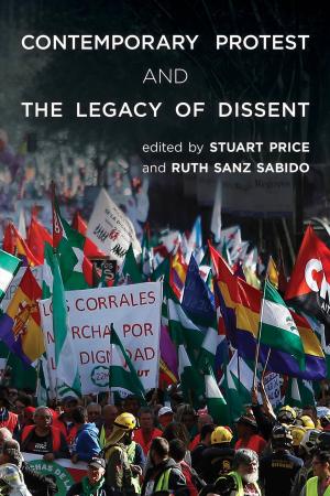 Cover of the book Contemporary Protest and the Legacy of Dissent by Sean Gaston