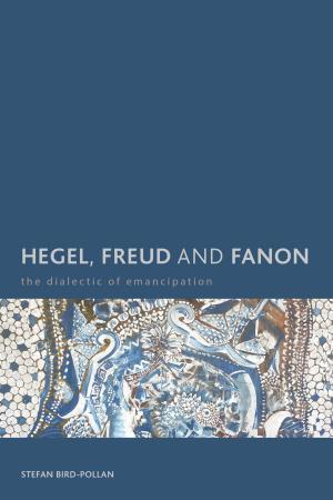 Cover of the book Hegel, Freud and Fanon by Diana Panke, Stefan Lang, Anke Wiedemann