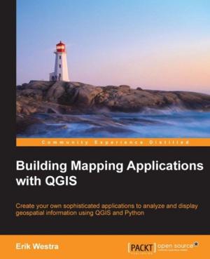 Cover of the book Building Mapping Applications with QGIS by Piotr Jagielski, Jakub Nabrdalik