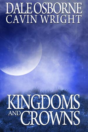 Cover of the book Kingdoms and Crowns by Victoria Blisse
