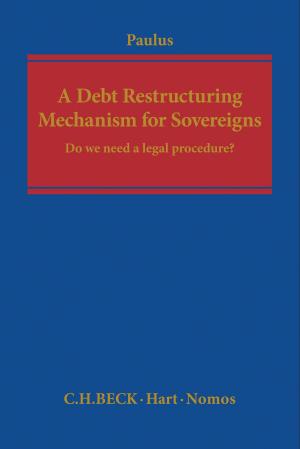 Cover of the book A Debt Restructuring Mechanism for Sovereigns by 