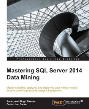 Cover of the book Mastering SQL Server 2014 Data Mining by John Savill