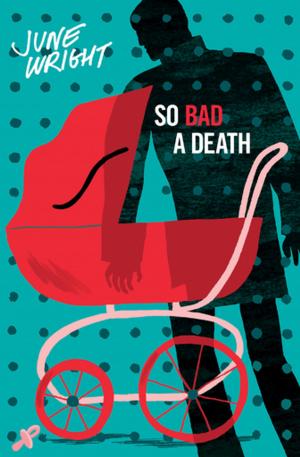 Cover of the book So Bad a Death by Mimi Lipson
