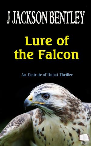 Cover of the book Lure of the Falcon: An Emirate of Dubai Thriller by Percy Cross Standing