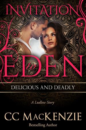 Cover of the book Delicious and Deadly by CC MacKenzie