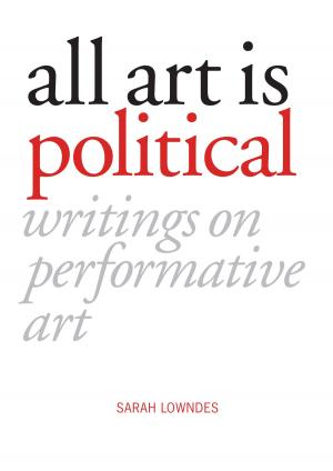 Cover of the book All Art is Political by Mike Southon