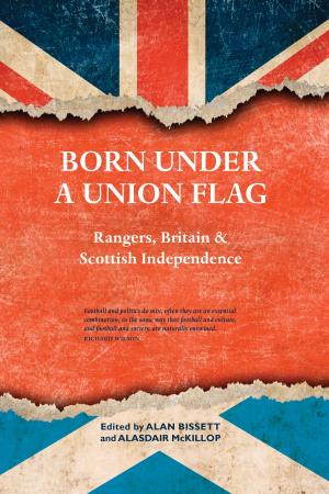 Cover of the book Born Under a Union Flag by Ann Kelley