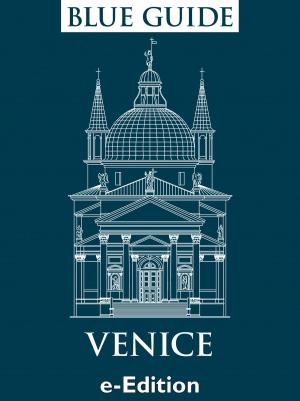 Cover of the book Blue Guide Venice by Ellen Grady
