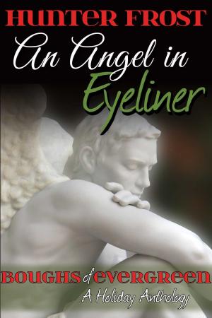 Cover of the book An Angel in Eyeliner by Debbie McGowan, Claire Davis, Al Stewart, Victoria Milne, Dawn Sister, J P Walker, Caraway Carter, Ofelia Grand