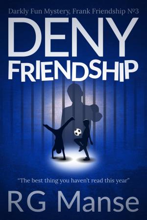 Cover of the book Deny Friendship by James Rhodes