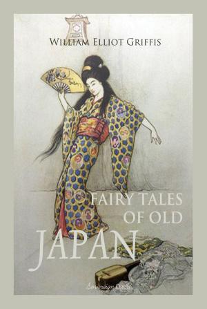 Cover of the book Fairy Tales of Old Japan by William Shakespeare, Edith Nesbit