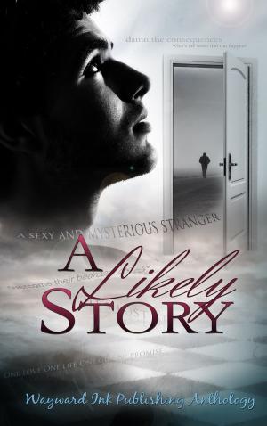 Cover of the book A Likely Story by Stephen James Frost