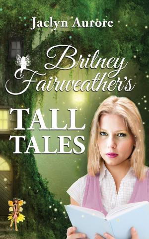 bigCover of the book Britney Fairweather's Tall Tales by 