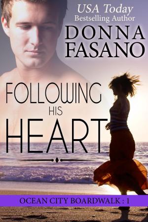Cover of the book Following His Heart (Ocean City Boardwalk Series, Book 1) by Ruth Cardello, Nina Bruhns, Donna Fasano