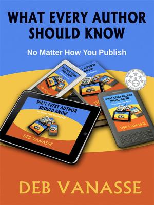 Cover of the book What Every Author Should Know by Barb Drozdowich