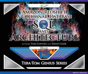 Cover of the book Amazon Redshift: A Columnar Database SQL and Architecture by Tom Coffing, Todd Wilson