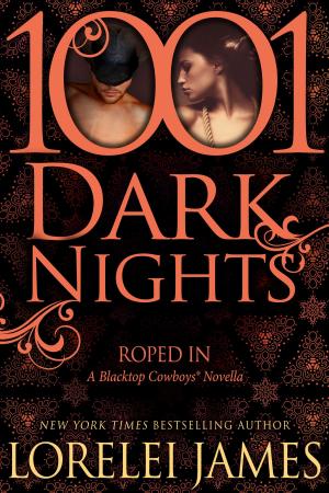 Cover of the book Roped In: A Blacktop Cowboys® Novella by Shayla Black, Laura Kaye, Lara Adrian, Heather Graham, Skye Jordan, CD Reiss