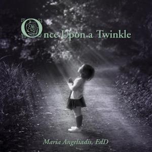 Cover of the book Once Upon a Twinkle by Demetra Tsavaris-Lecourezos