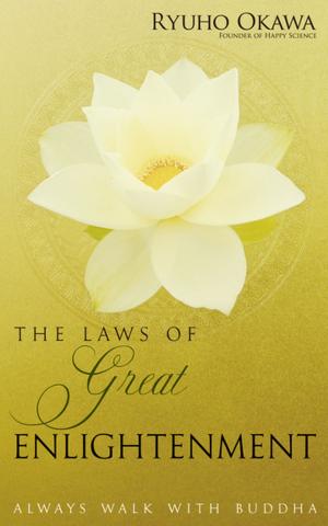 Cover of the book The Laws of Great Enlightenment by Ryuho Okawa