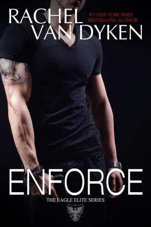 Cover of the book Enforce by Rachel Van Dyken