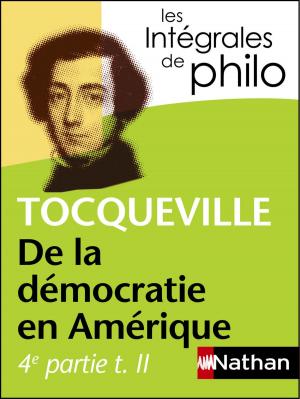 Book cover of Intégrales de Philo - TOCQUEVILLE, De la démocratie en Amérique (4e partie tome 2)