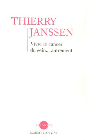 Cover of the book Vivre le cancer du sein... autrement by Claire FAVAN