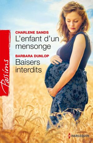 Cover of the book L'enfant d'un mensonge - Baisers interdits by Mélanie de Coster