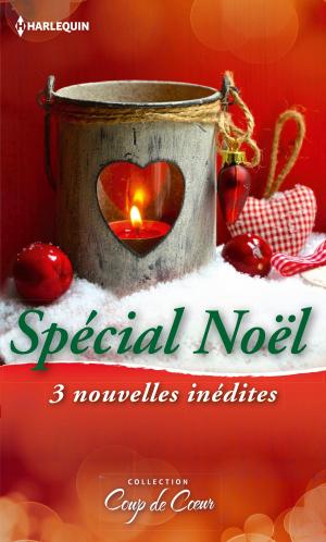Cover of the book Spécial Noël by Carole Mortimer