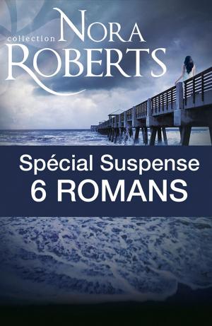 Book cover of Spécial suspense : 6 romans de Nora Roberts
