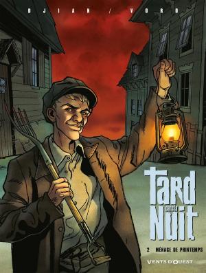 Cover of the book Tard dans la nuit - Tome 02 by Jérôme Derache, Cédric Ghorbani