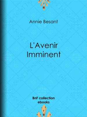 Cover of the book L'Avenir Imminent by Eugène Labiche, Émile Augier