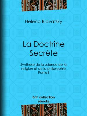 Cover of the book La Doctrine Secrète by Armand Silvestre