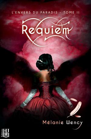 Cover of the book Requiem (L'envers du paradis - tome 2) by Kelly Green
