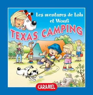 Cover of the book Texas Camping by Claire Bertholet, Sally-Ann Hopwood, Histoires à lire avant de dormir