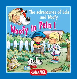 Cover of the book Woofy in Pain by Simon Abbott, Fun Street Friends