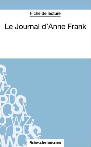 Cover of the book Le Journal d'Anne Frank (Fiche de lecture) by fichesdelecture.com