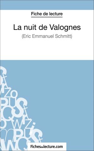Cover of the book La nuit de Valognes d'Eric-Emmanuel Schmitt (Fiche de lecture) by Sophie Lecomte, fichesdelecture.com