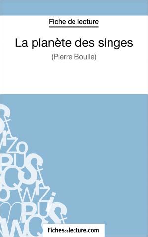 Cover of the book La planète des singes de Pierre Boulle (Fiche de lecture) by Sophie Lecomte, fichesdelecture.com