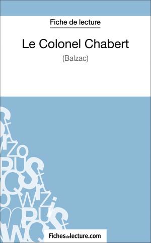 Cover of the book Le Colonel Chabert de Balzac (Fiche de lecture) by fichesdelecture.com, Vanessa  Grosjean