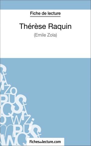 Cover of the book Thérèse Raquin de Zola (Fiche de lecture) by fichesdelecture.com, Vanessa  Grosjean