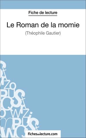 Book cover of Le Roman de la momie de Théophile Gautier (Fiche de lecture)