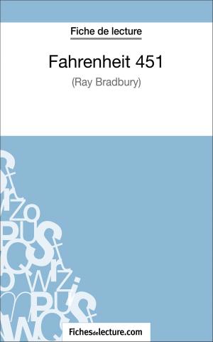 Cover of the book Fahrenheit 451 de Ray Bradbury (Fiche de lecture) by Vanessa  Grosjean, fichesdelecture