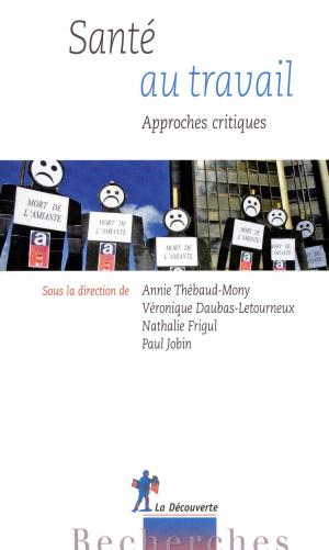Cover of the book Santé au travail by Alain CHATRIOT, Pierre ROSANVALLON