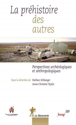 Cover of the book La préhistoire des autres by 