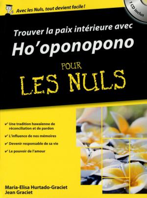 Cover of the book La Paix intérieure avec Ho'ponopono Poche Pour les Nuls by Nadia COSTE